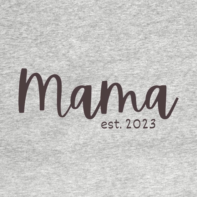 Mama est.  2023 by S.Fuchs Design Co.